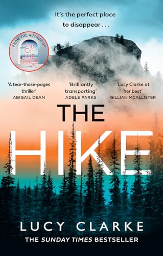 The Hike: The Sunday Times bestseller and brand new crime thriller novel for 2023 from the author of One of the Girls von HarperCollins